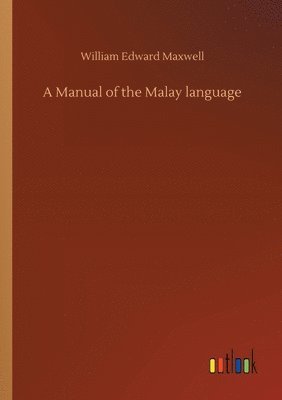 bokomslag Manual of the Malay language