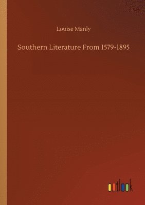 bokomslag Southern Literature From 1579-1895