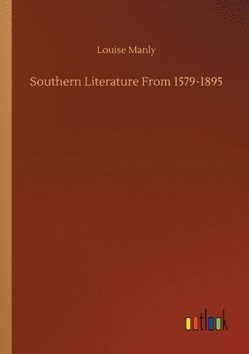 Southern Literature From 1579-1895 1