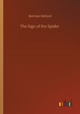 Bertram Mitford - Sign of the Spider, Häftad