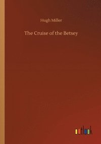 bokomslag Cruise of the Betsey