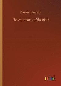 bokomslag The Astronomy of the Bible