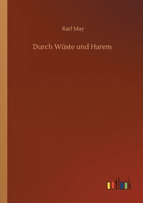 Durch Wüste und Harem