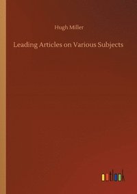 bokomslag Leading Articles on Various Subjects