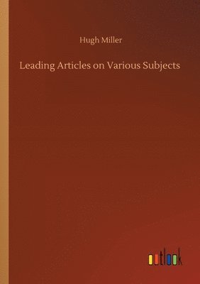 bokomslag Leading Articles on Various Subjects