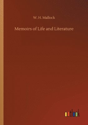 bokomslag Memoirs of Life and Literature