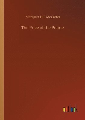 The Price of the Prairie 1