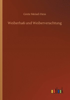 bokomslag Weiberha und Weiberverachtung