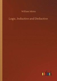 bokomslag Logic, Inductive and Deductive