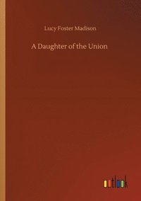 bokomslag Daughter of the Union