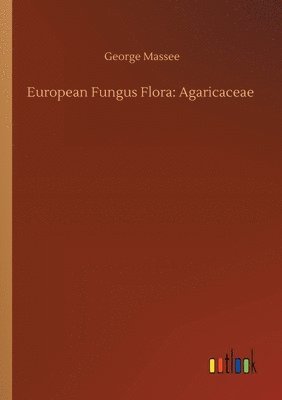 European Fungus Flora 1