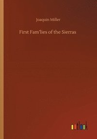 bokomslag First Fam'lies of the Sierras