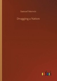 bokomslag Drugging a Nation