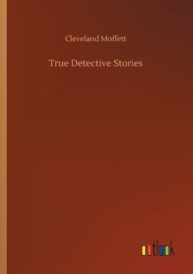 bokomslag True Detective Stories
