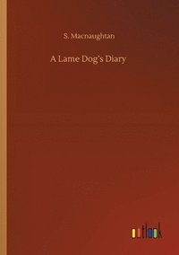 bokomslag A Lame Dog's Diary