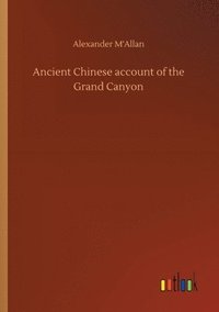 bokomslag Ancient Chinese account of the Grand Canyon