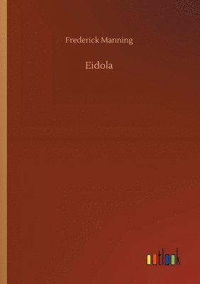Frederick Manning - Eidola, Häftad
