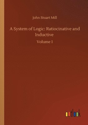 A System of Logic 1