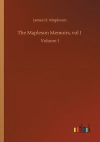 bokomslag The Mapleson Memoirs, vol I