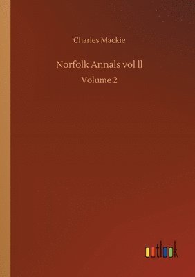 Norfolk Annals vol ll 1