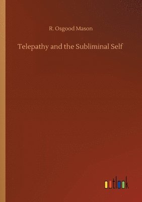 bokomslag Telepathy and the Subliminal Self
