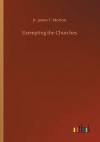 bokomslag Exempting the Churches