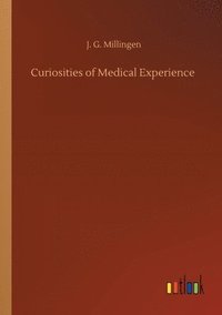 bokomslag Curiosities of Medical Experience