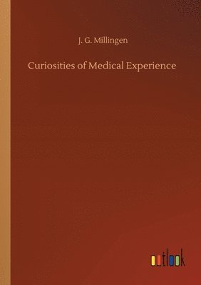 bokomslag Curiosities of Medical Experience