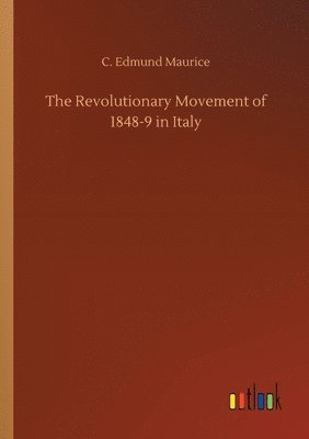 bokomslag Revolutionary Movement of 1848-9 in Italy