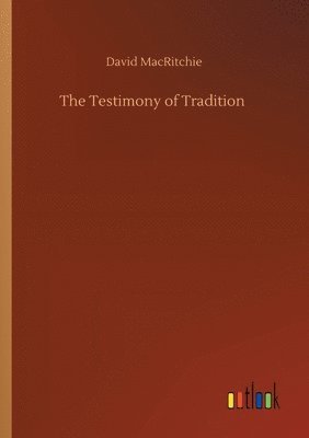 The Testimony of Tradition 1