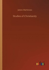 bokomslag Studies of Christianity