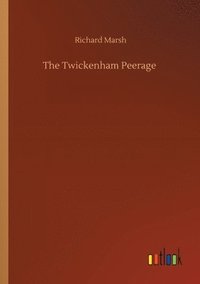 bokomslag Twickenham Peerage