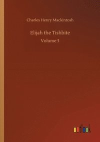 bokomslag Elijah the Tishbite