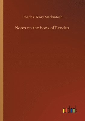 bokomslag Notes on the book of Exodus