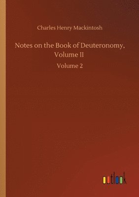 bokomslag Notes on the Book of Deuteronomy, Volume II