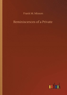 Reminiscences of a Private