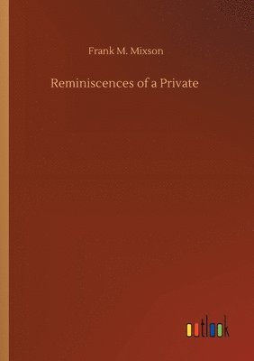 Reminiscences of a Private 1