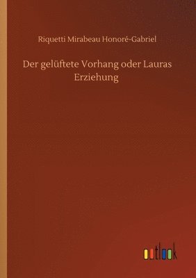 Der gelftete Vorhang oder Lauras Erziehung 1