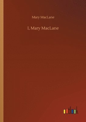 bokomslag I, Mary MacLane