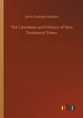 bokomslag The Literature and History of New Testament Times