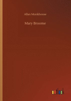 Allan Monkhouse - Mary Broome, Häftad