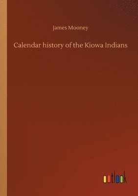 Calendar history of the Kiowa Indians
