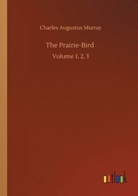 bokomslag The Prairie-Bird