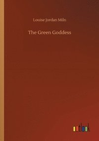 bokomslag The Green Goddess
