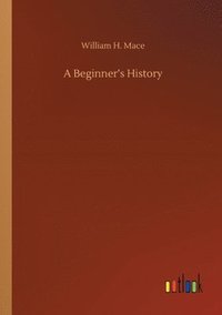 bokomslag A Beginner's History