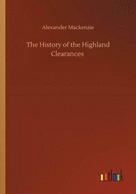 bokomslag History of the Highland Clearances