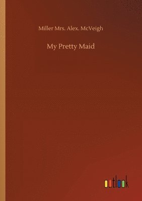 My Pretty Maid 1