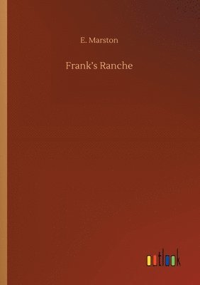 bokomslag Frank's Ranche