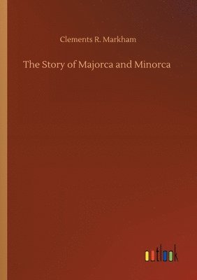 The Story of Majorca and Minorca 1