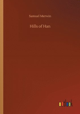 bokomslag Hills of Han